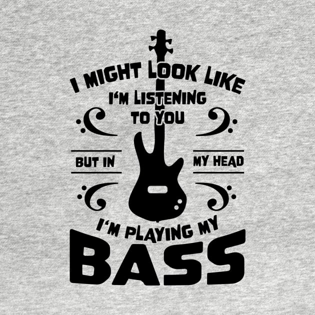 Might Look Like Listening You Playing Bass Player by jodotodesign